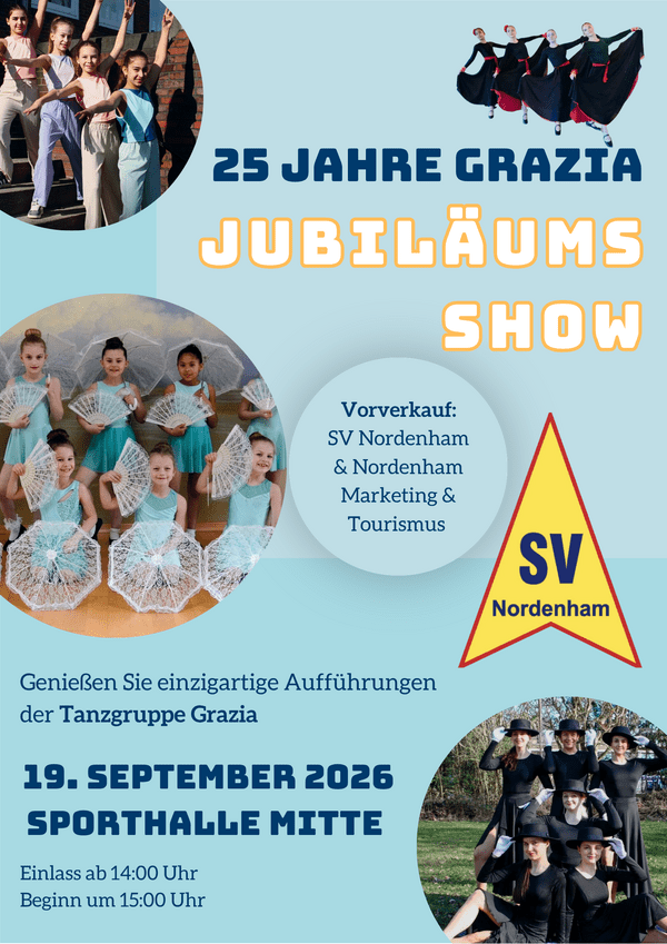 Plakat zur 25-Jahre-Jubiläumsshow von Grazia mit Fotos von Tanzgruppen, Veranstaltungsdetails und dem SV Nordenham-Logo.